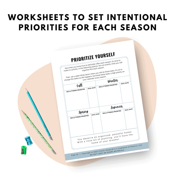 The Year-Round Declutter Routine with worksheets to set intentional priorities for each season